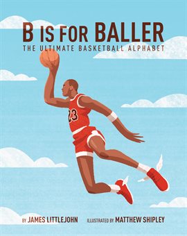 Cover image for B is for Baller