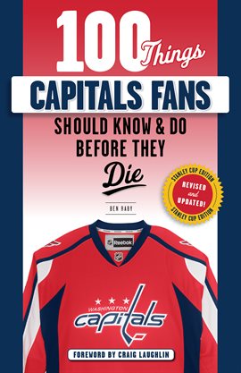 Cover image for 100 Things Capitals Fans Should Know & Do Before They Die