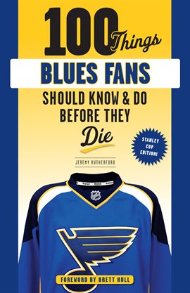 Cover image for 100 Things Blues Fans Should Know or Do Before They Die