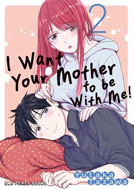 I Want Your Mother to be With Me! Vol. 2