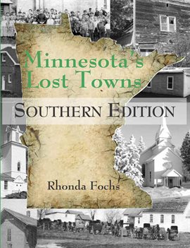 Cover image for Minnesota's Lost Towns, Southern Edition