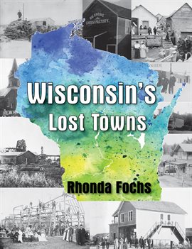 Cover image for Wisconsin's Lost Towns