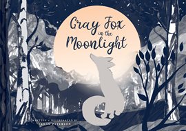 Cover image for Gray Fox in the Moonlight