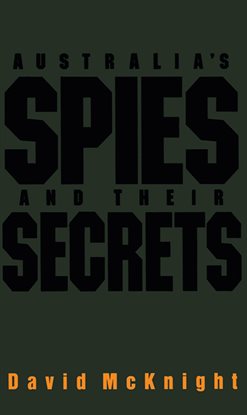 Imagen de portada para Australia's Spies and their Secrets