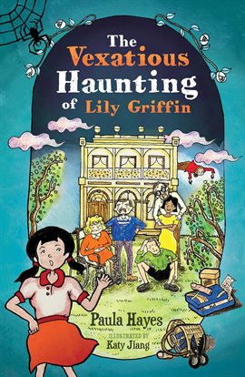 Imagen de portada para The Vexatious Haunting of Lily Griffin