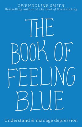 Imagen de portada para The Book of Feeling Blue