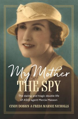 Cover image for My Mother, the Spy