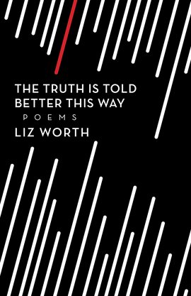 Imagen de portada para The Truth Is Told Better This Way