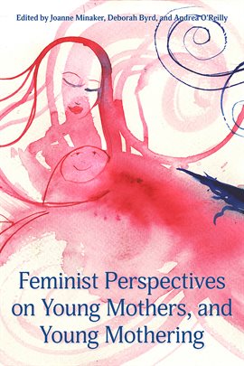 Imagen de portada para Feminist Perspectives  on Young Mothers and Young Mothering