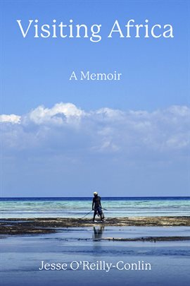 Cover image for Visiting Africa: A Memoir