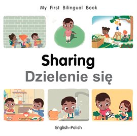 My First Bilingual Book–Sharing (English–Polish)