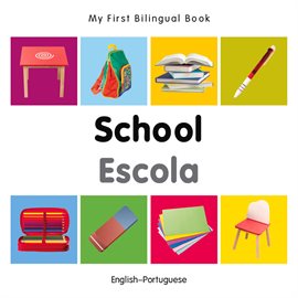My First Bilingual Book–School (English–Portuguese)
