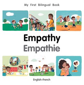 My First Bilingual Book–Empathy (English–French)