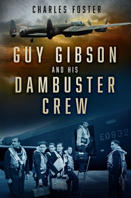Imagen de portada para Guy Gibson and his Dambuster Crew