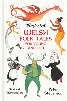 Imagen de portada para Illustrated Welsh Folk Tales for Young and Old