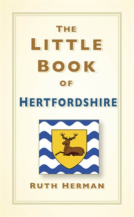 Imagen de portada para The Little Book of Hertfordshire