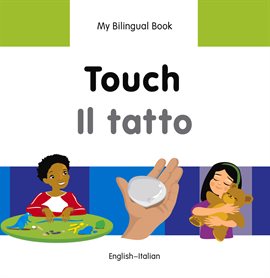 My Bilingual Book–Touch (English–Italian)