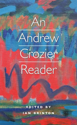 Cover image for An Andrew Crozier Reader|