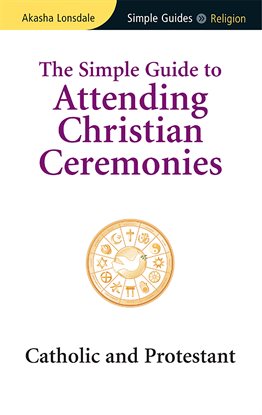 Cover image for Simple Guide to Attending Christian Ceremonies