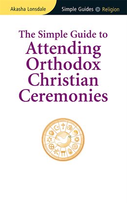 Cover image for Simple Guide to Attending Orthodox Christian Ceremonies