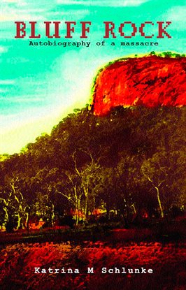 Imagen de portada para Bluff Rock: Autobiography of a Massacre