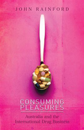 Cover image for Consuming Pleasures