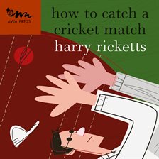 Imagen de portada para How to Catch a Cricket Match