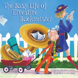 Imagen de portada para The Busy Life of Ernestine Buckmeister