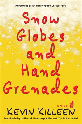 Cover image for Snow Globes and Hand Grenades