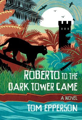 Imagen de portada para Roberto to the Dark Tower Came