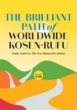 Imagen de portada para The Brilliant Path of Worldwide Kosen-rufu, Volumes 11-30