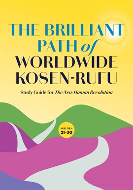 Imagen de portada para The Brilliant Path of Worldwide Kosen-rufu, Volumes 21-30