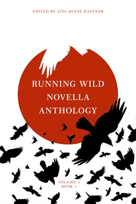 Imagen de portada para Running Wild Novella Anthology Volume 3 Book 1