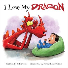 Cover image for I Love My Dragon