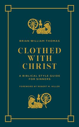 Cover image for Clothed With Christ