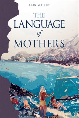 Cover image for The Language of Mothers