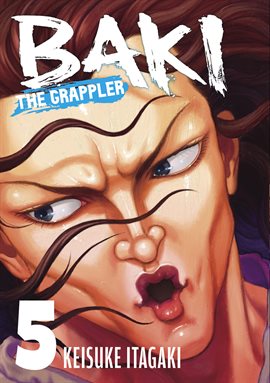 Baki the Grappler Vol. 5: Perfect Edition