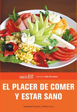 Cover image for El Placer de comer y estar sano