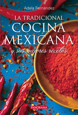 La Tradicional cocina Mexicana