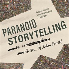 Paranoid Storytelling Paranoid Storytelling
