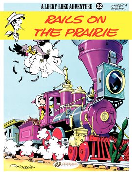 Lucky Luke Vol. 32 – Rails on the Prairie Lucky Luke Vol. 32 – Rails on the Prairie