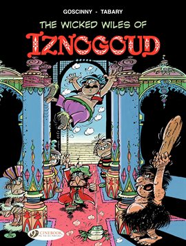 Cover image for Iznogoud Vol. 1: The Wicked Wiles of Iznogoud