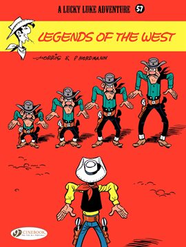 Cover image for Lucky Luke Vol. 57: Legends of the West
