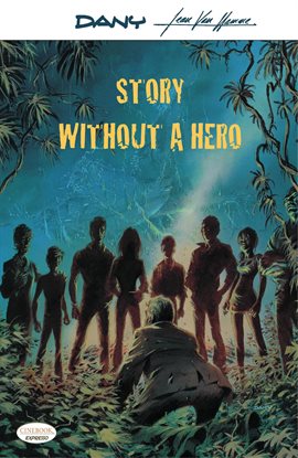 Story Without a Hero Story Without a Hero