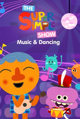 The Super Simple Show: Music & Dancing
