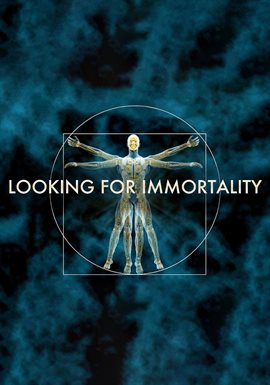 Cover image for Looking For Immortality