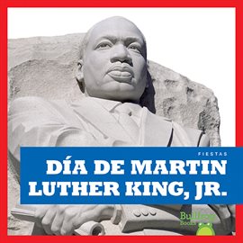 Imagen de portada para Día de Martin Luther King, Jr. (Martin Luther King, Jr. Day)