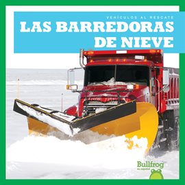 Cover image for Las barredoras de nieve (Snowplows)