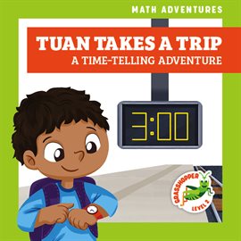 Cover image for Tuan Takes a Trip: A TimeTelling Adventure