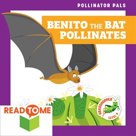 Cover image for Benito the Bat Pollinates